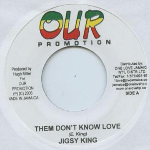

7inch Record JIGSY KING / LIVE WYYA - Them Don t Know Love / Living In He Our Promotion 2006 Jamaica Reggae, Ska & Dub
