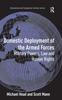 The Domestic Deployment of the Armed Forces : Military Powers, Law and Human Rights Book