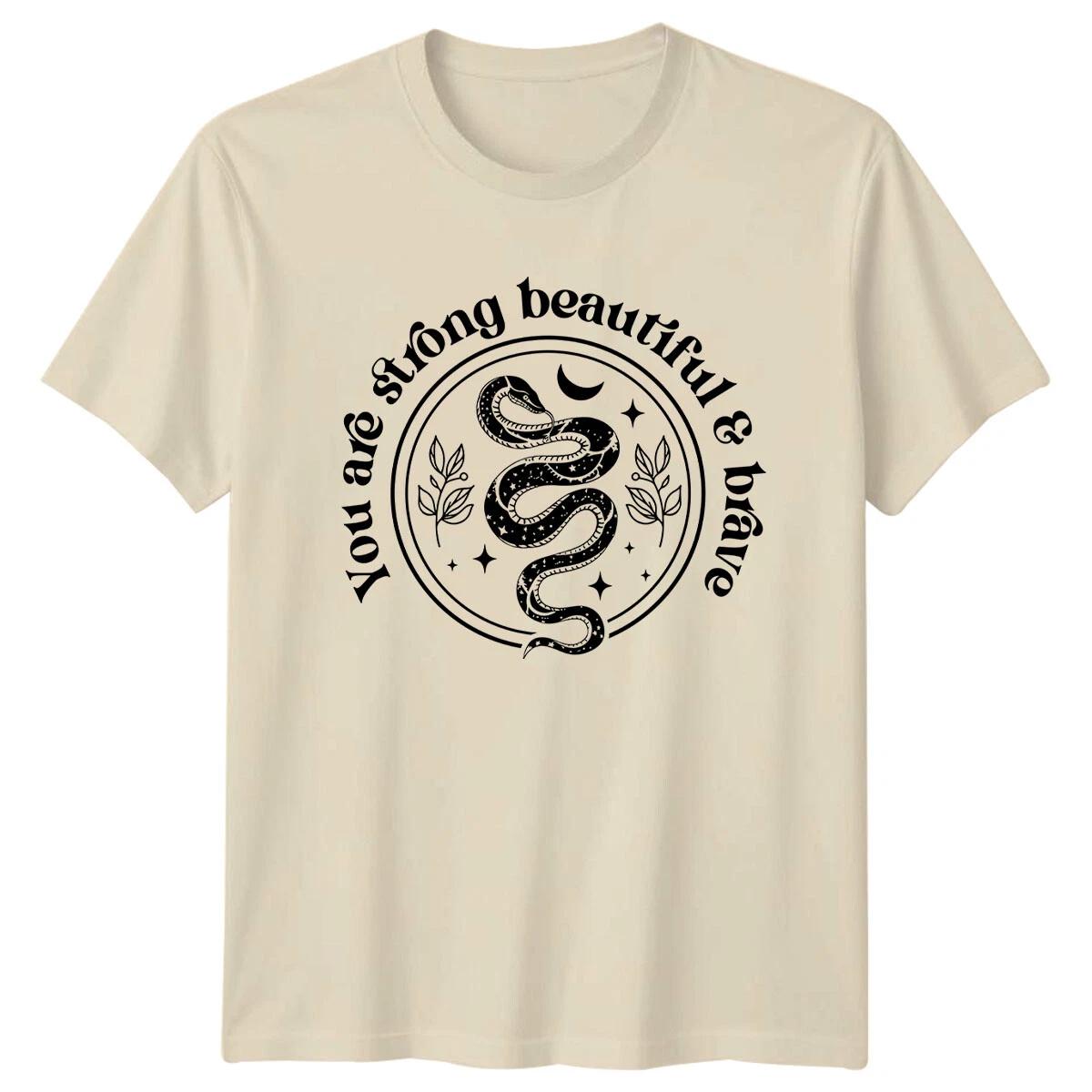 You Are Strong Beautiful & Brave Snake T-Shirt Quote Slogan XXXXL