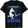 I'd Rather Be Scooting Scooter Stunt Scooter T-Shirt Unisex Summer Streetwear Tops Streetwear T Shirt for Man Camiseta Hombre