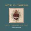 Love is Enough von Andrea Zanatelli Gebundenes Buch 9781912785421