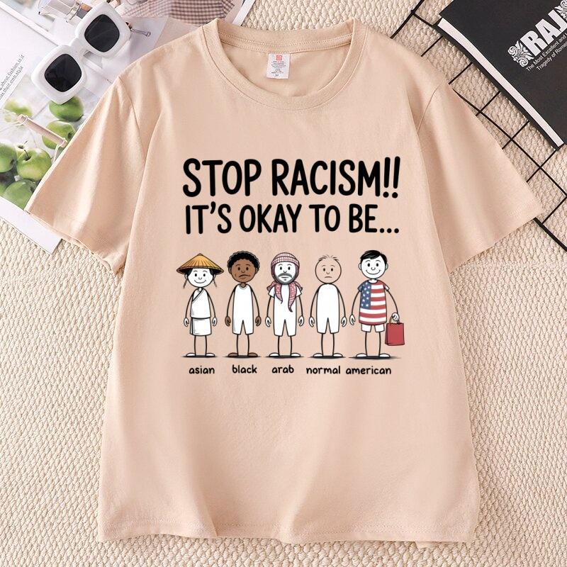 STOP RACISM Printed Tshirt Casual Round Neck Printed Cotton Short Sleeve Tshirts Unisex Round Neck High Quality Tees Clothing
