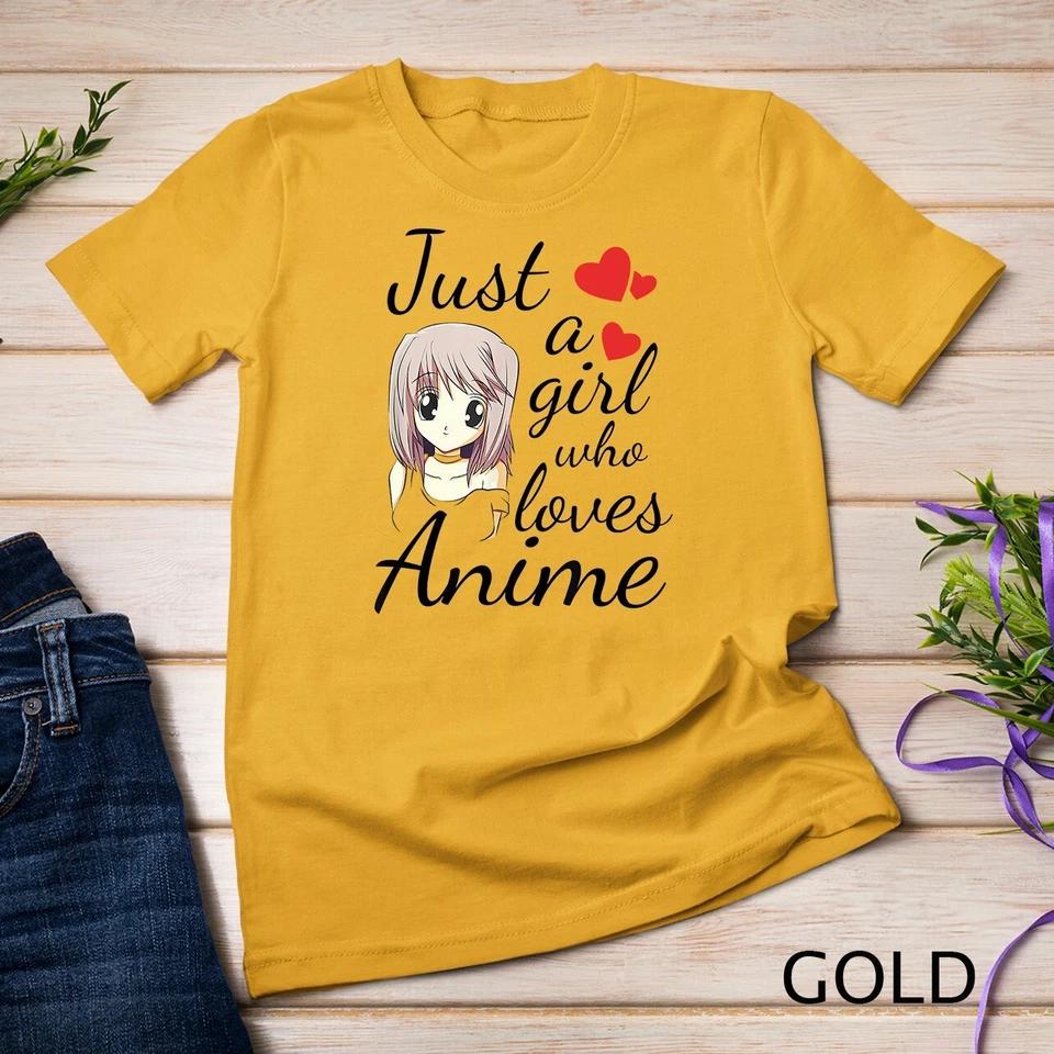 Anime Girl Tshirt Just a Girl Who Loves Anime Tee T-Shirt Unisex T-shirt 4 XL