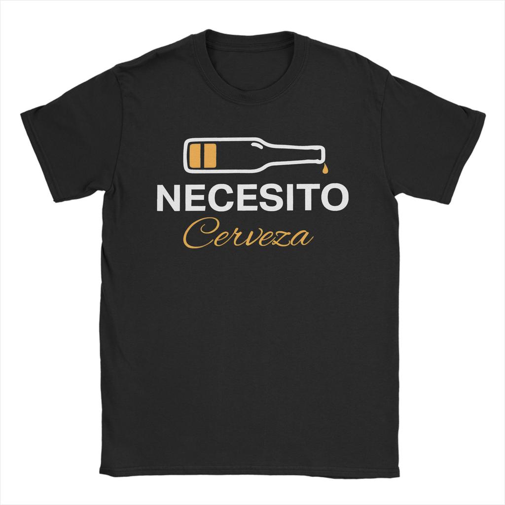 Necesito Cerveza Funny Quote I Need a Beer Graphic Printed T Shirts for Men Women Cotton Tee Shirt Clothing