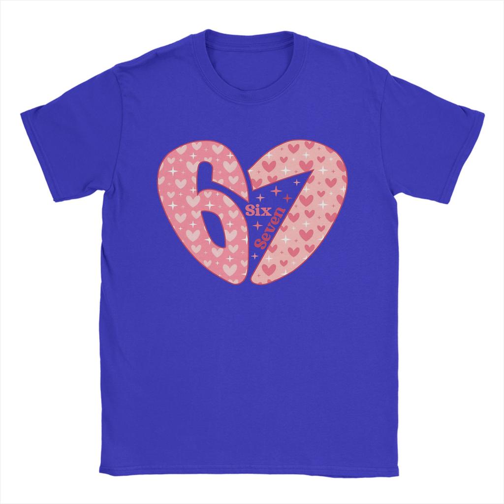 Valentines Day Funny 6 7 TShirt for Unisex Vintage 100 Cotton Tees O Neck Short Sleeve T Shirts Gift Idea Tops