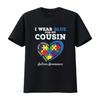 I Wear Blue For My Cousin Autism Awareness Day Girls Boys T Shirt Vintage Washed Designer Clothes Breathable Stretched Soft