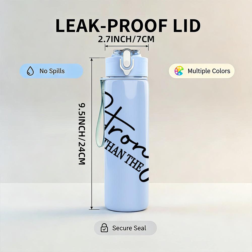 1PC Stronger Than The Storm Cursive 750ml Color Plastic Sports Water Bottle Leakproof Flip Straw Lid Suitable for Sports Office Home Use