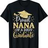 Nana Senior 2025 Proud Nana Of A Class Of 2025 Graduate T-Shirt