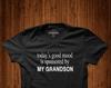 Today's Good Mood Sponsored By My Grandson Tshirts, Slogan T Shirt, Unisex T Shirt, Graphic Tee, Gift Idea, Gift for Grandparents