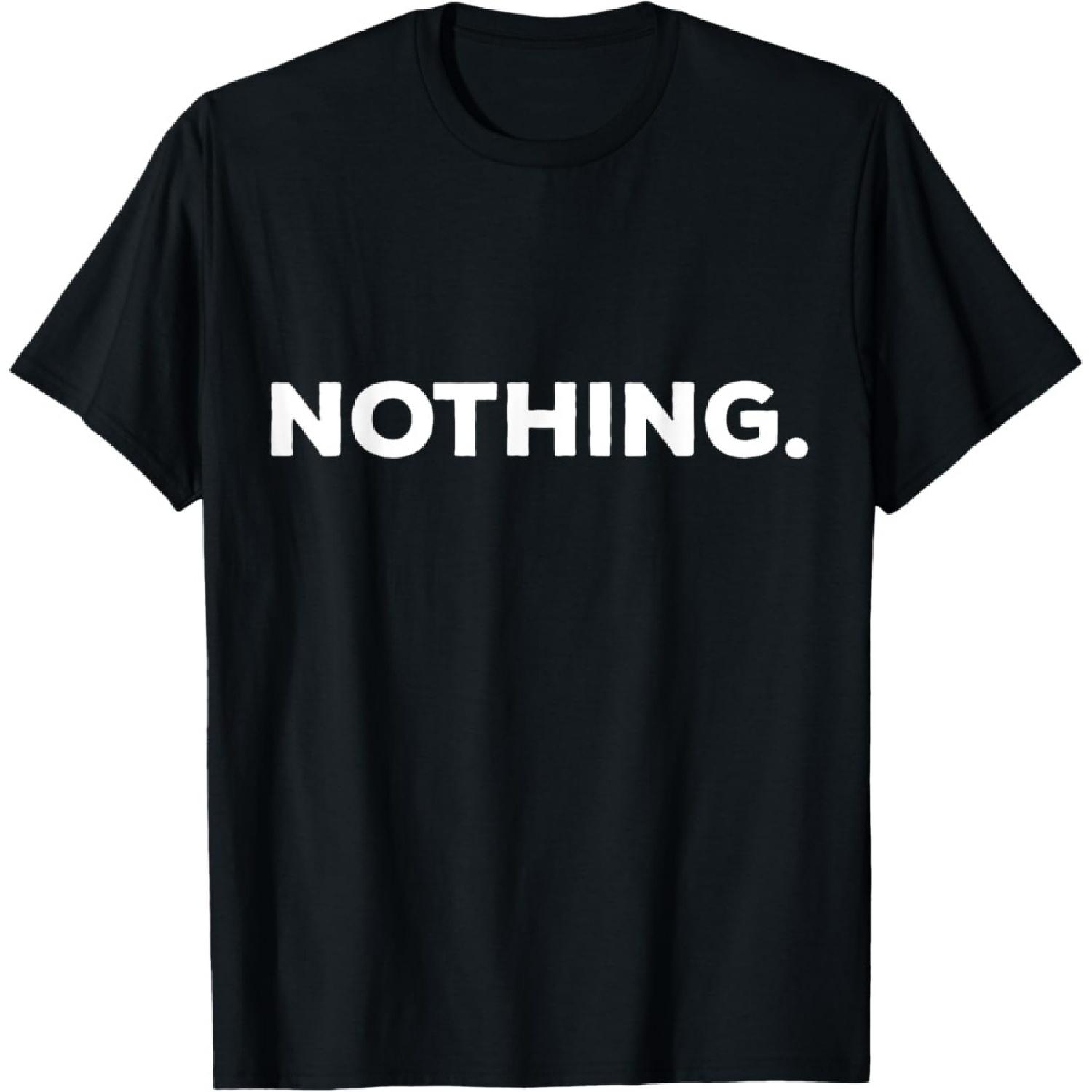 Shirt That Says Nothing T-Shirt S
