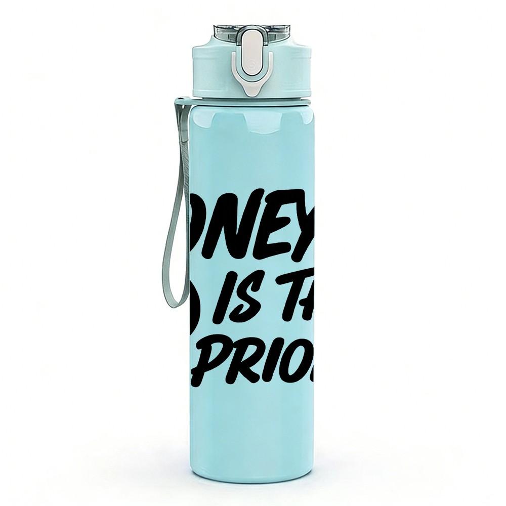 1PC Money Is The Top Priority Text 750ml Color Plastic Sports Water Bottle Leakproof Flip Straw Lid Suitable for Sports Office Home Use