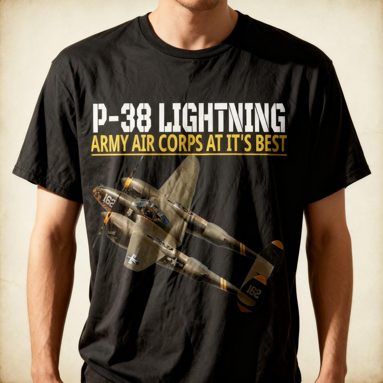 NEW LIMITED The P-38 Lightning Army Air Corps At It s Best Aviation T-Shirt Unisex T-Shirt L