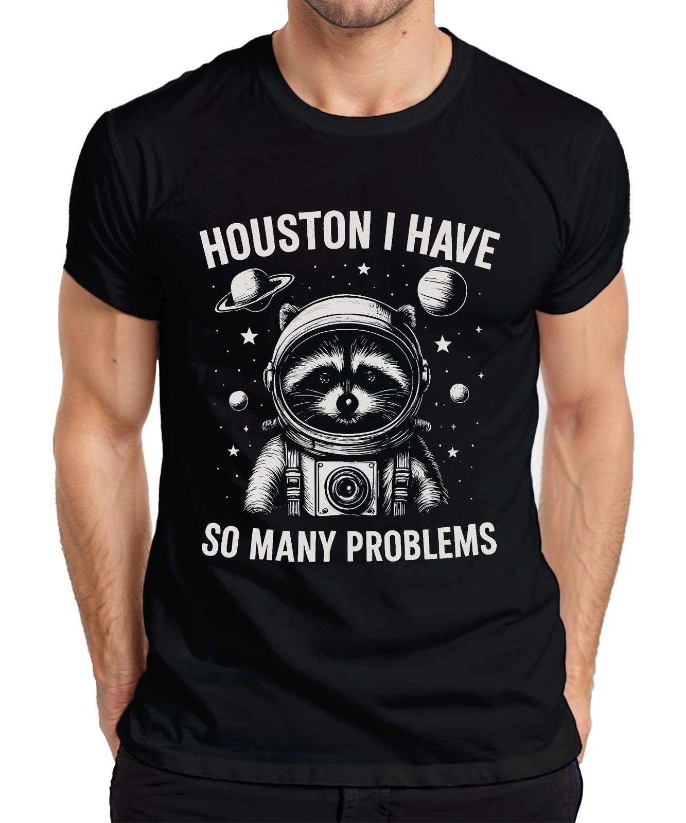 Houston ich hab wirklich so viele Probleme Waschbär Astronaut Herren T-Shirt XXXL