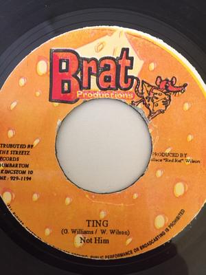 7inch Record NOT HIM - Ting NONE BRAT Production Jamaica Reggae, Ska & Dub Used