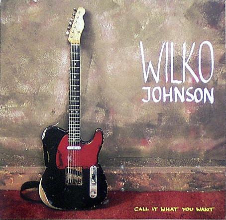 

CD WILKO JOHNSON Call It What You Want INCD900435O Line Records 1987 Germany Rock Used