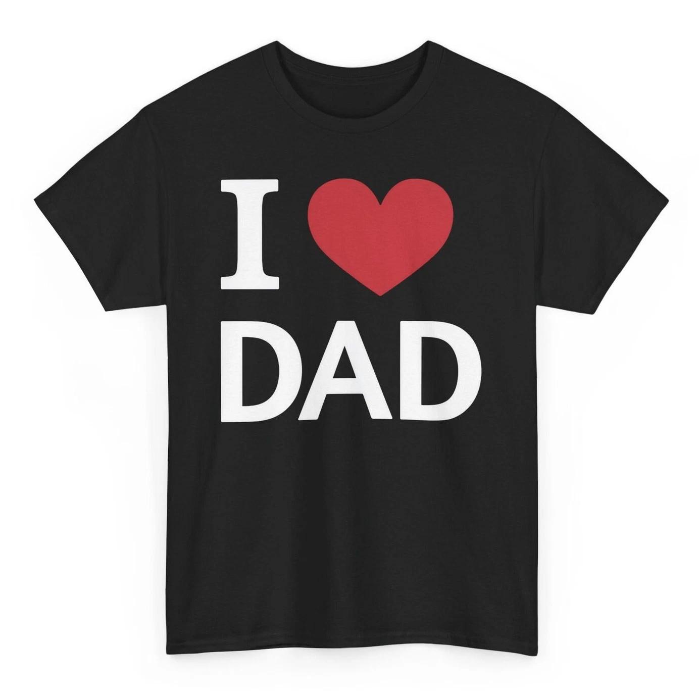 I Love Dad T-shirt - Novelty Fathers Day Graphic Tee XXXL