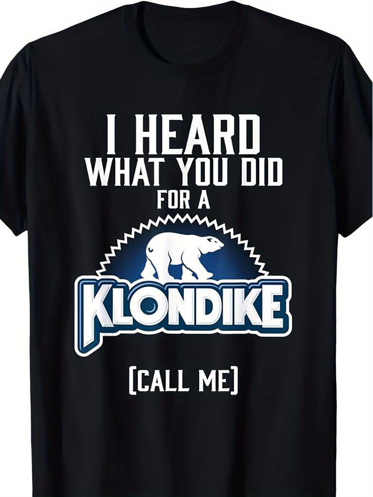 Men'S Funny Klondike Ice Novelty T-Shirt - "I Heard What You Did for a Klondike Call Me" Retro Ice Brand Design - Heavyweight 180GSM Black Crewneck Te