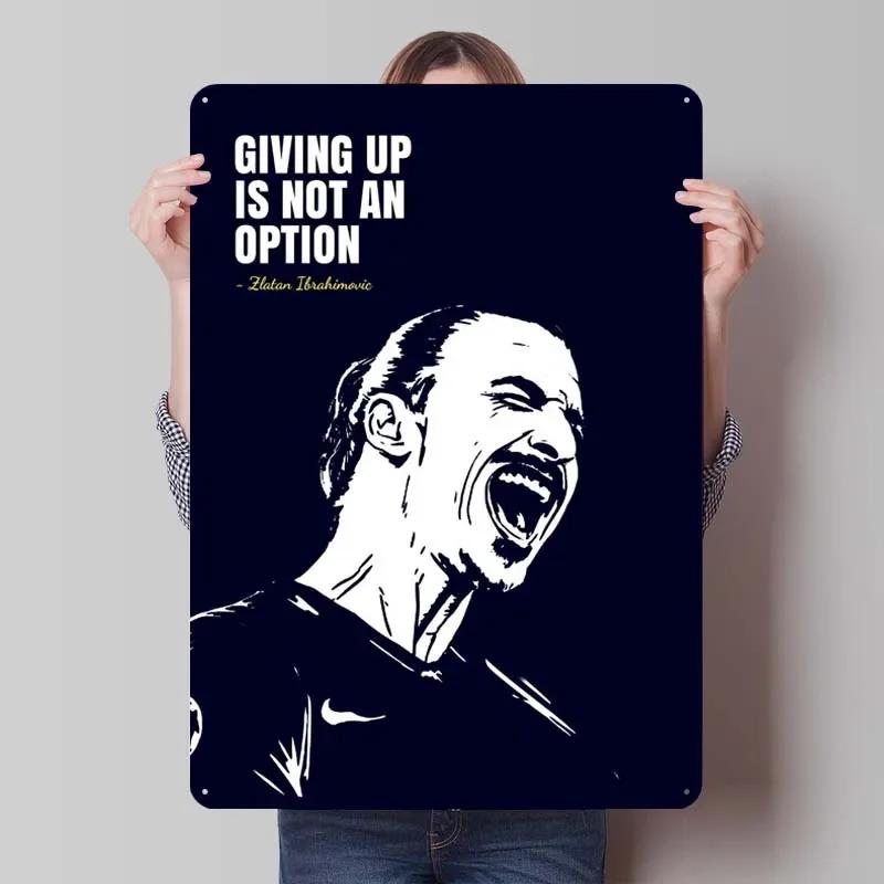 Zlatan Ibrahimovic Zitate Blechschild Inspirierende Poster Gamer Zimmer Dekoration Mann Innenwanddeko Wohnzimmer Retro
