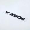 3D Letters V250d V300d NIGHT EDITION ABS Emblem for Mercedes Benz V Class W447 Car Fender Badge Trunk Nameplate Logo Sticker IX6