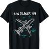 How Planes Fly Funny Aviation Graphic Tee For Men Casual Round Neck Cotton Tshirt