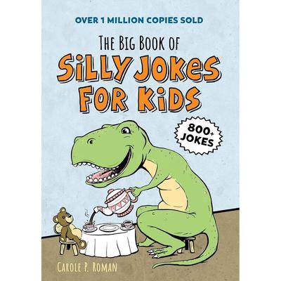 The Big Book of Silly Jokes for Kids Paperback by Carole P. Roman UKN1594