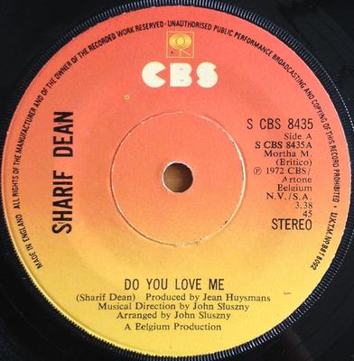 7-tommers Plate SHARIF DEAN - Do You Love Me SCBS8435 CBS 1974 UK Pop Brukt