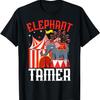 Carnival Circus Animal Trainer Ringmaster Elephant Tamer T-Shirt
