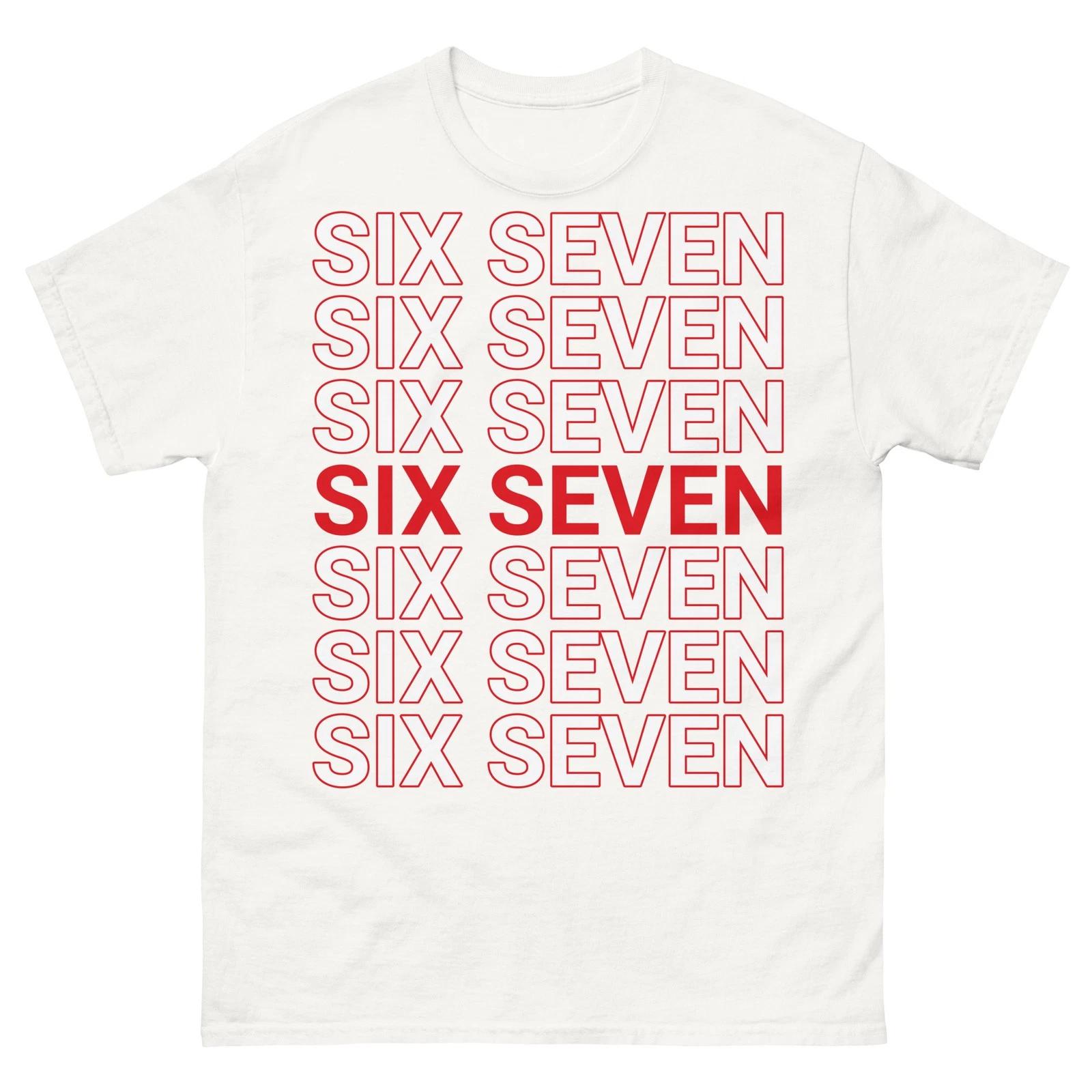 Six Seven Thank You Bag 67 Meme Gen Alpha Slang Funny T-Shirt 4XL