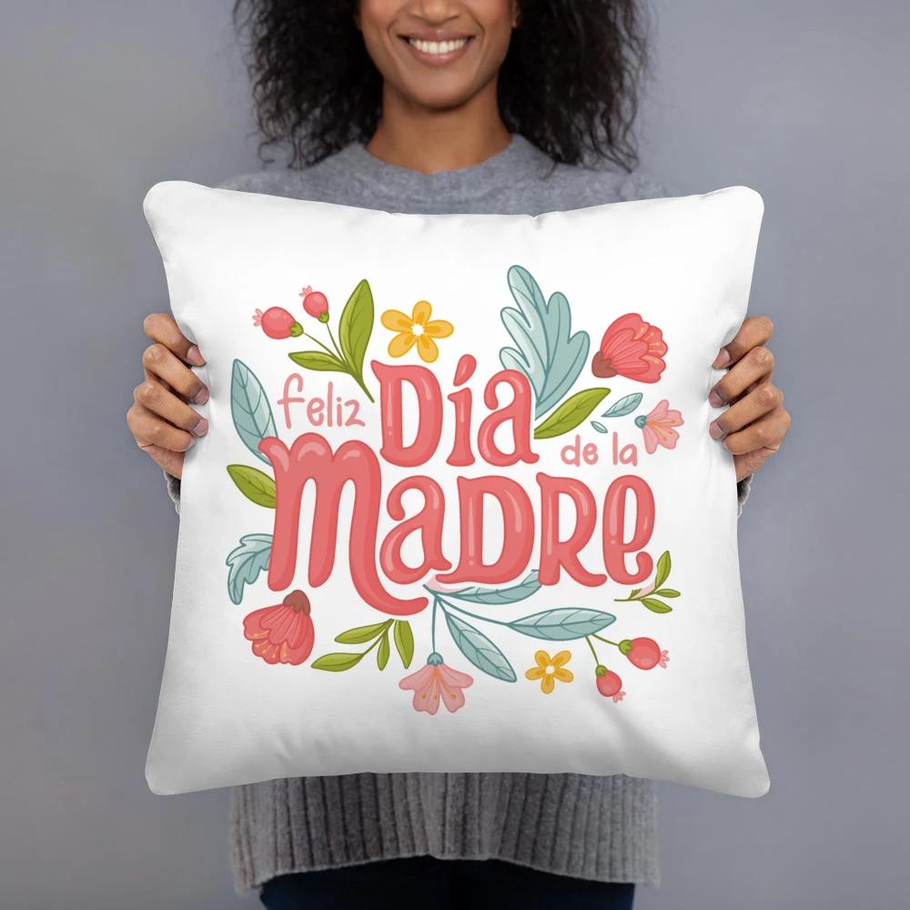 Mothers Day Spanish Print White Square Pillow Case Dust Cover Bedroom Party Decoration Mothers Day Birthday Gifts for Mom
