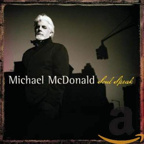 

CD MICHAEL MCDONALD - Soul Speak B001080602 Universal Motow 2008 US Rock Used