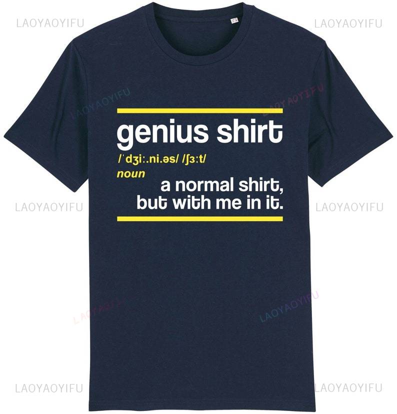 Genius Definition Printed Tshirt Joke Funny Smart Clever Novelty Nerd Geek Gift Idea Streetwear New Arrival Oneck Casual Tee