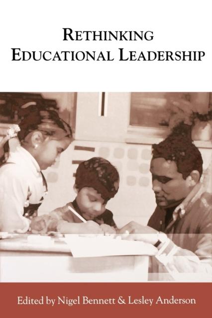 The Rethinking Educational Leadership : Challenging the Conventions Book