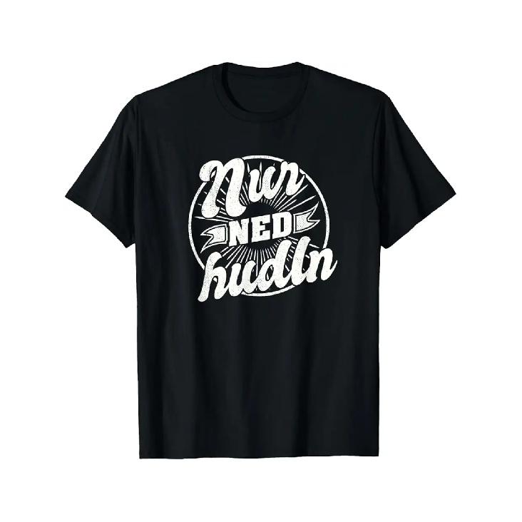 Men'S Austrian Dialect T-Shirt - Nur Ned Hudln Austrian Cultural Shirt With Humorous Text, Non-Stretch Round Neck Casual Top Suitable For Language