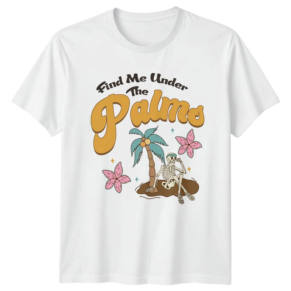 Find Me Under The Palms Skeleton Summer Retro TShirt S