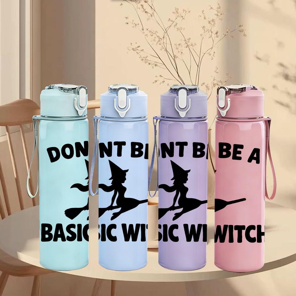1PC Dont Be A Basic Witch 750ml Color Plastic Sports Water Bottle Leakproof Flip Straw Lid Suitable for Sports Office Home Use