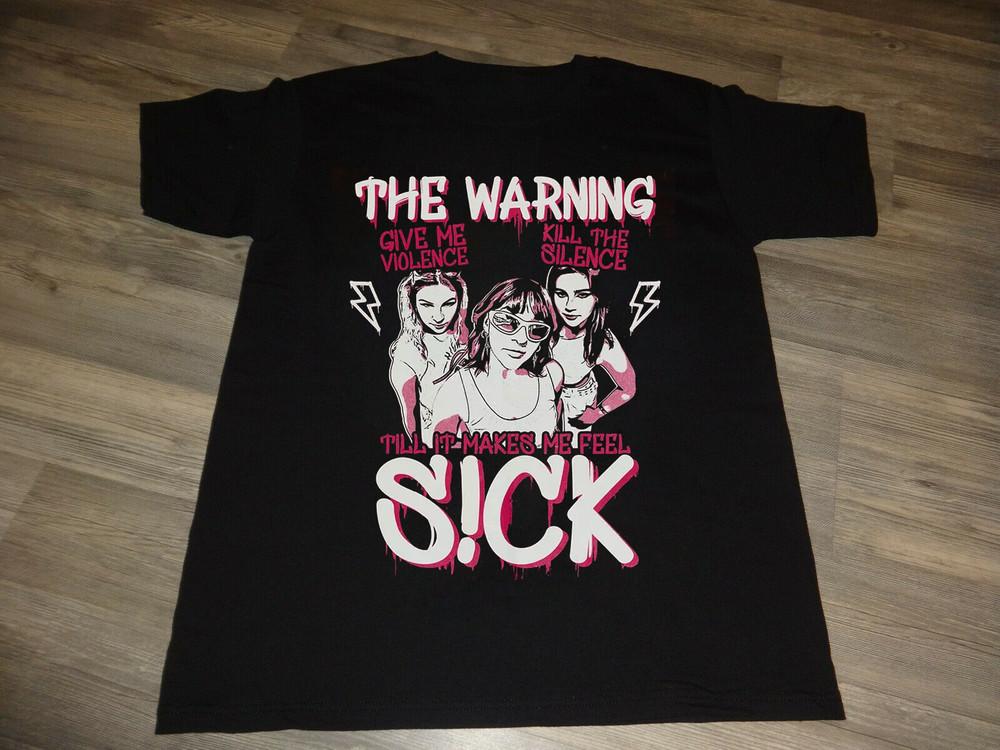 The Warning Band Till It Make Me Feel Sick T Shirt Black Size S5XL CAO01 Unisex T-Shirt S