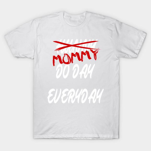 

Unisex Fashion TShirt Mommy Do Day Print TShirt Plus Size S-5XL T-Shirt 100%Cotton Tops O Neck Short Sleeve Tees XXL білий