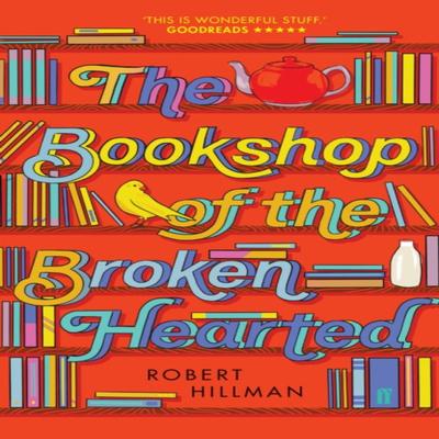 The Bookshop of the Broken Hearted by Robert Hillman Paperback Book 9780571349784