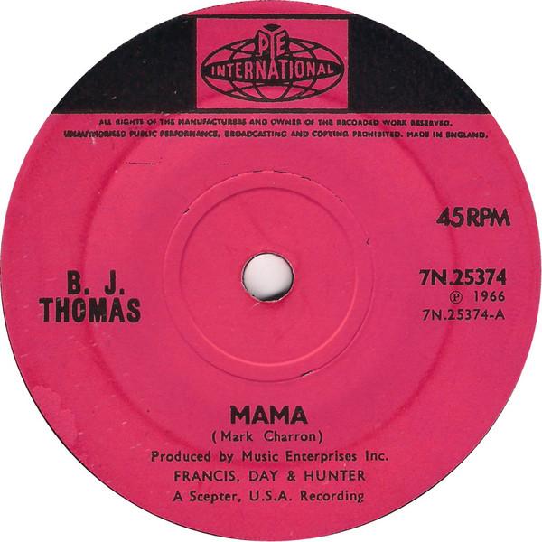 7-дюймовая пластинка BJ. THOMAS Мама 7N25374 Pye International 1966 Великобритания Рок Б/у