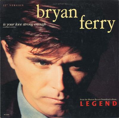 12inch Record BRYAN FERRY - Is Your Love Strong Enough (Extende MCA23620 MCA Records 1986 US Rock Used