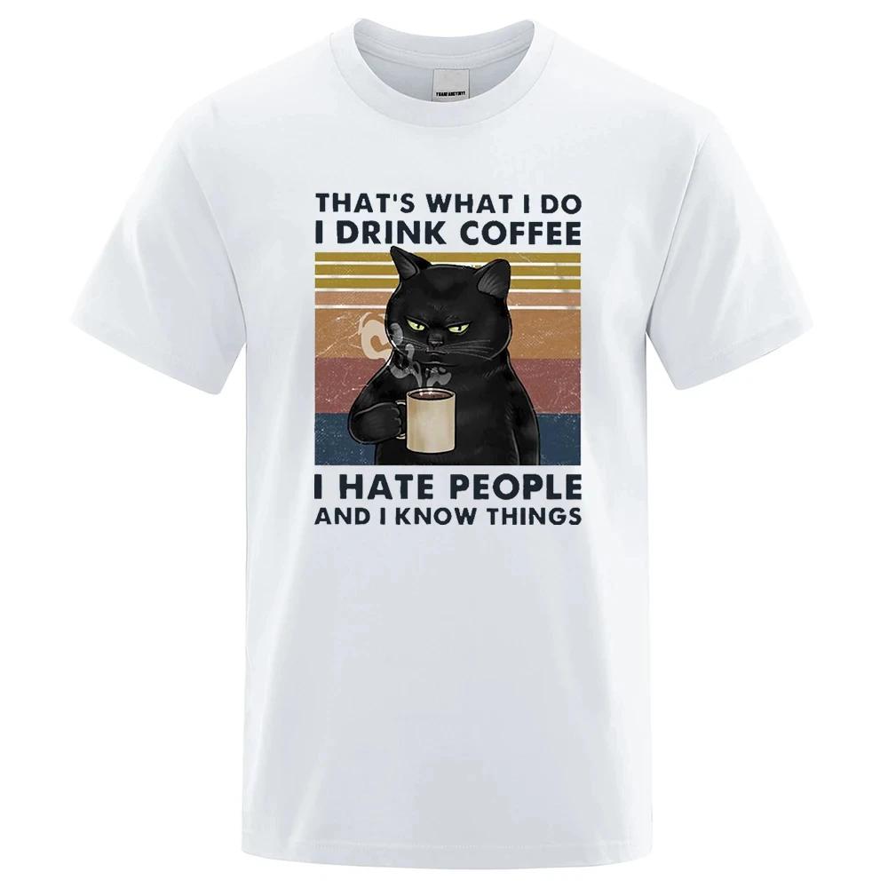 That'S What Tido I Drink Coffee T-Shirt Men Cotton O-Neck Tshirt Summer Breathable T-Shirts Casual Tee Clothes Tops 80538