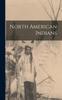 The North American Indians Book