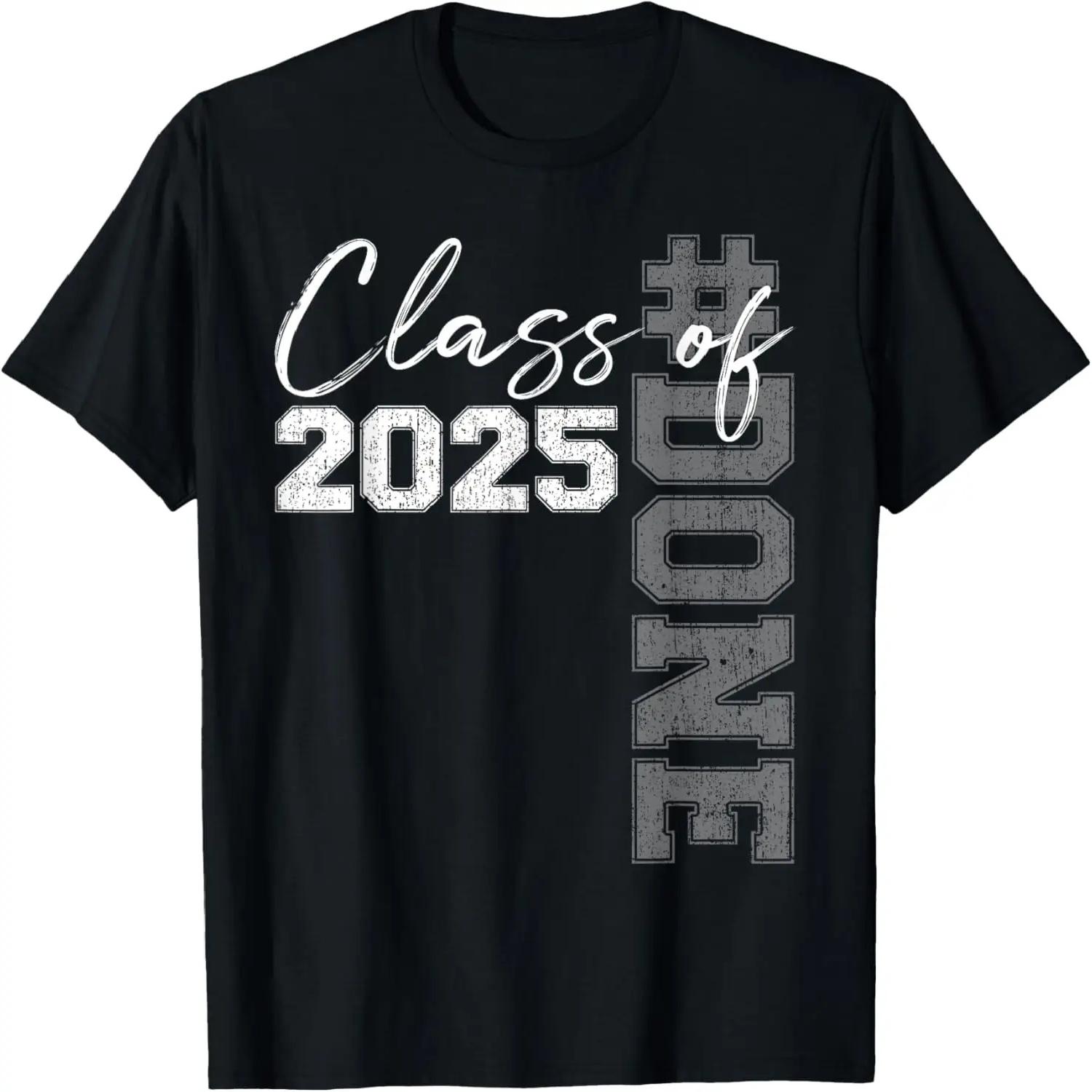 

DONE Class Of 2025 Graduate Funny 2025 Graduation Seniors T-Shirt XXXXXL чорний