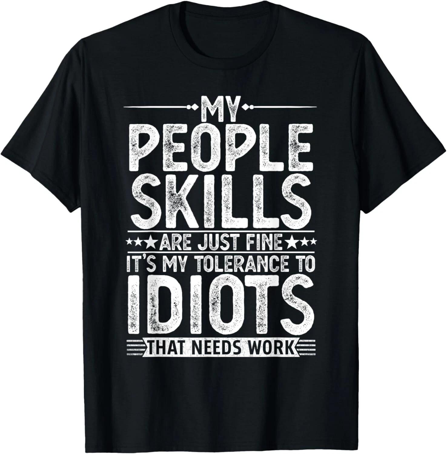 

Funny Graphic for Men Women Adult Humour Sarcastic T- Shirt 4XL