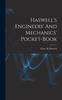 The Haswell's Engineers' And Mechanics' Pocket-book Book