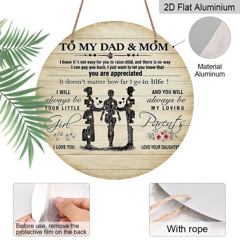 2D Flat, 1pc Round Aluminum Metal Sign, To My Dad & Mom from Daughter, Family Appreciation Quote with Parents & Child Silhouette, Heartwarming