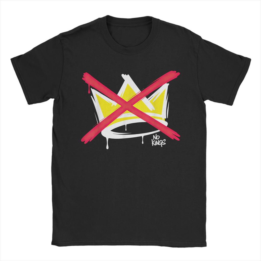 Crazy No Kings Protest Sign Vertical (2) T-Shirt for Men Crewneck Pure Cotton T Shirt Short Sleeve Tees Plus Size Clothes