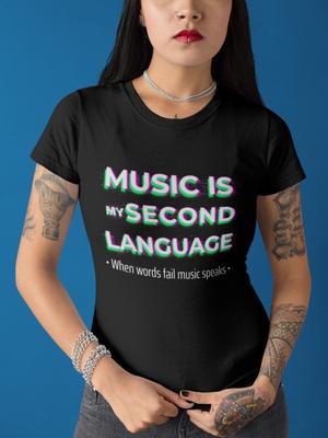 Muzyka jest moim drugim językiem, gdy słowa zawodzą, muzyka przemawia top organiczny damski T-shirt Męskie Damskie Koszulki Top