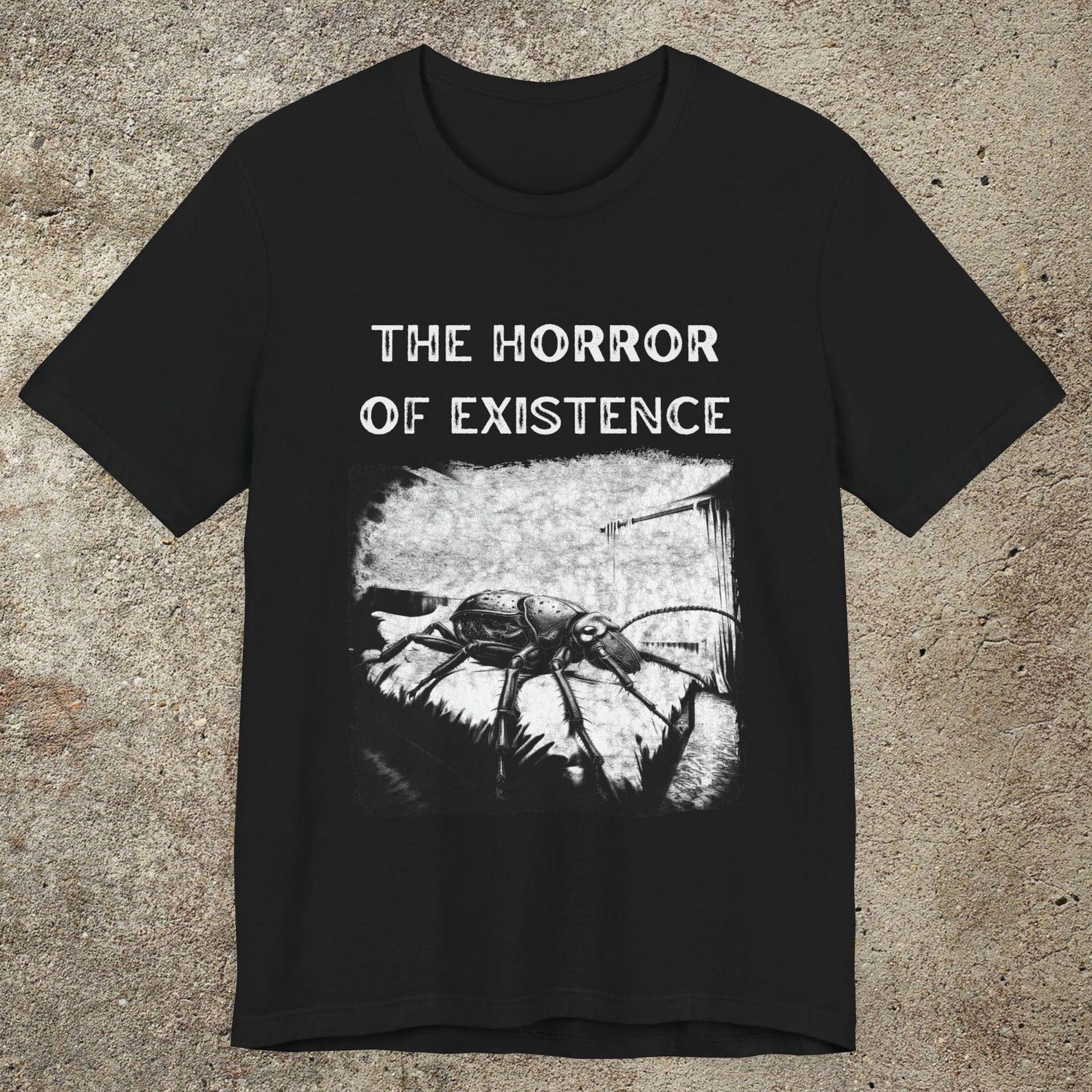 The Horror Of Existence, Kafkaesque Existentialist Graphic Print Tee S