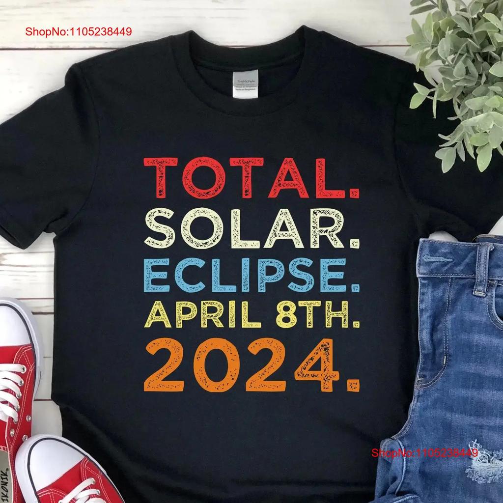 Total Solar Eclipse April 8 2024 T Shirt Totality America Astrology Universe Tank Sun Moon Earth Astrological Celestial Sweater